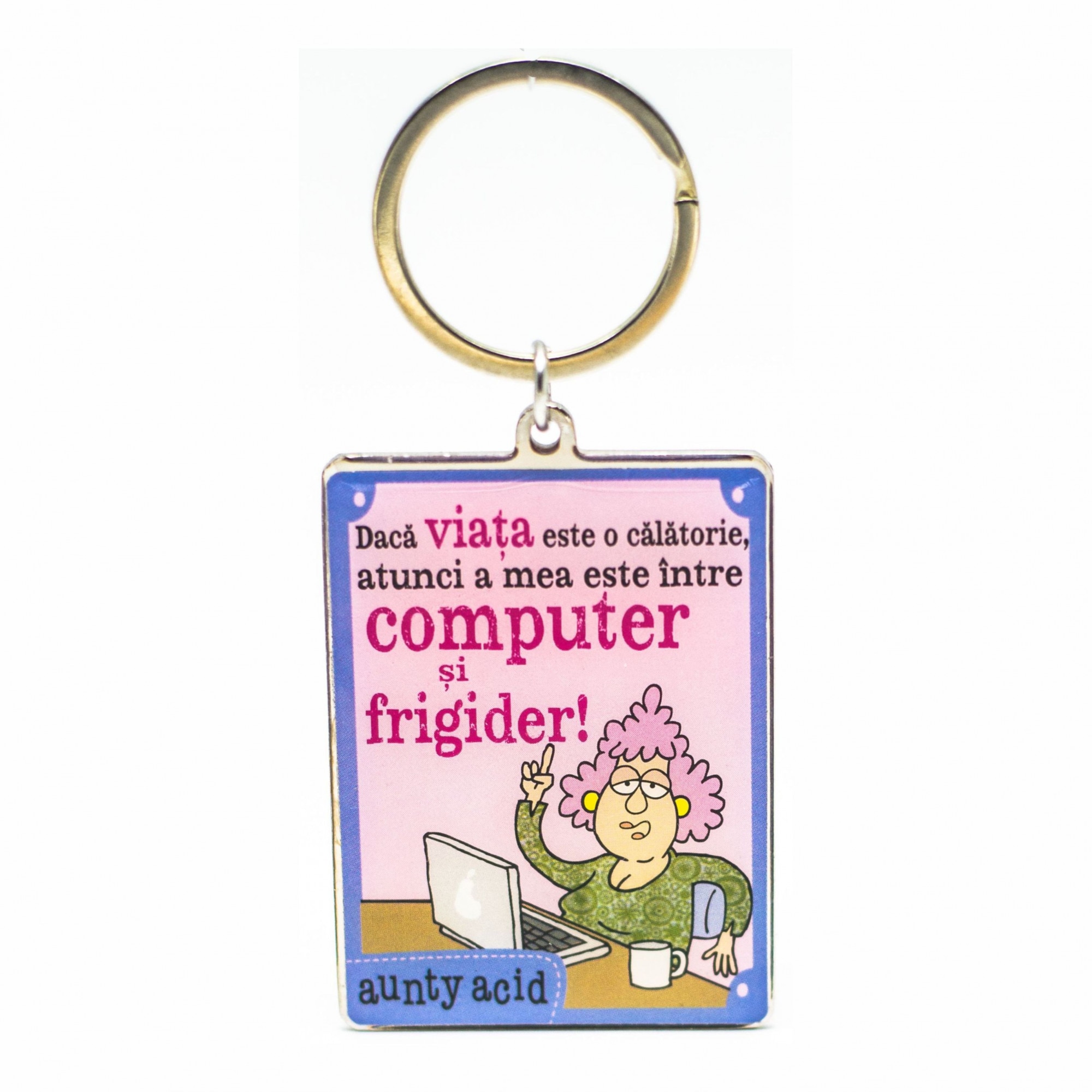 Breloc Aunty Acid - Daca viata