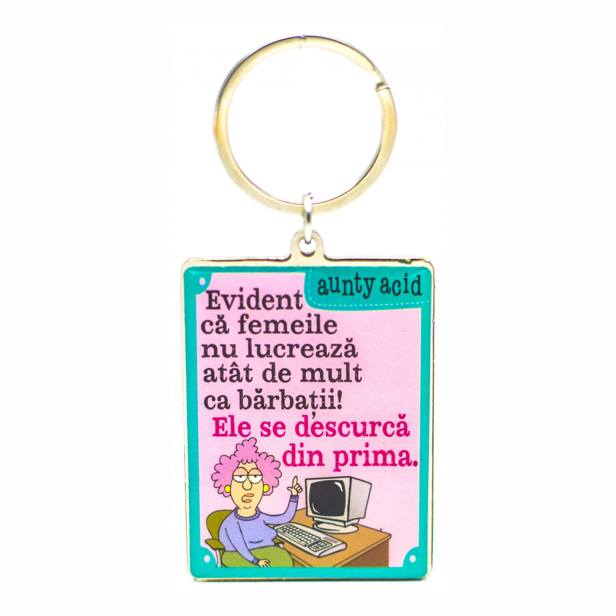 Breloc Aunty Acid - Evident ca femeile