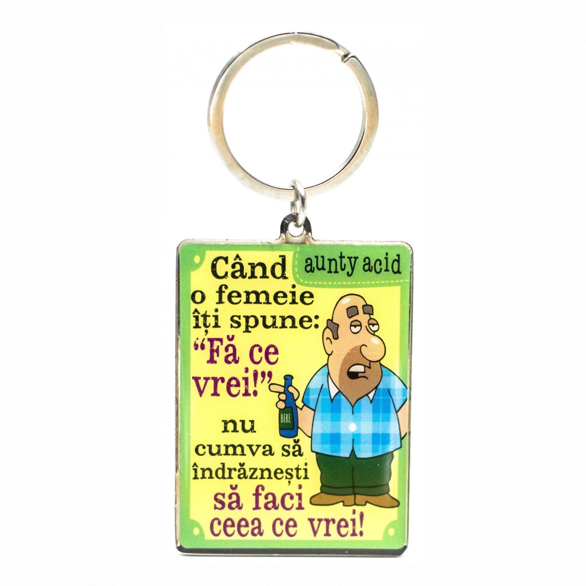 Breloc Aunty Acid - Cand o femeie