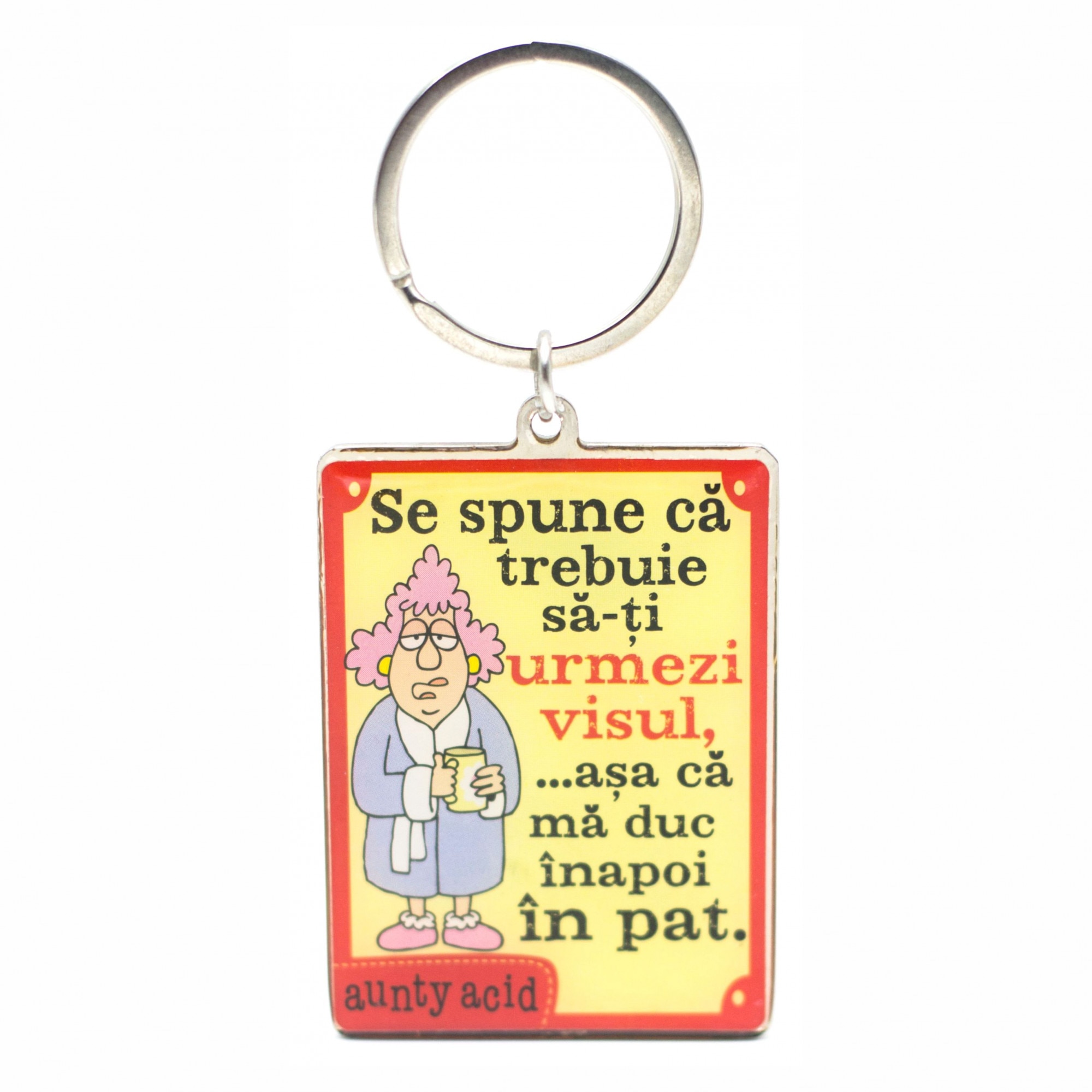 Breloc Aunty Acid - Se spune ca