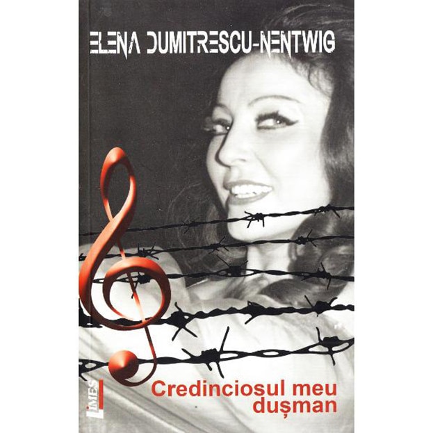 Credinciosul meu dusman - Elena Dumitrescu-Nentwig