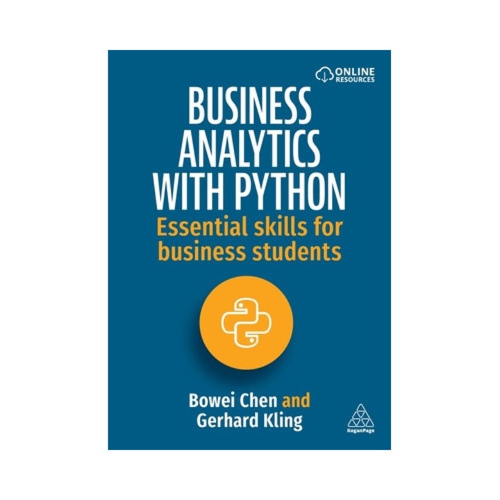 Business Analytics With Python: Essential Skills For Business Students - Bowei Chen