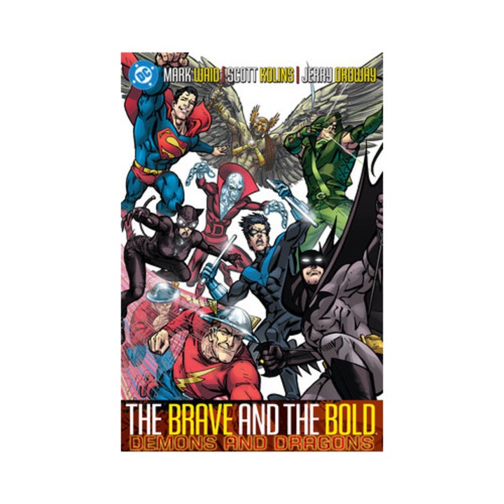 Brave And The Bold Vol. 3: Demons And Dragons (new Edition) - Alan Brennert