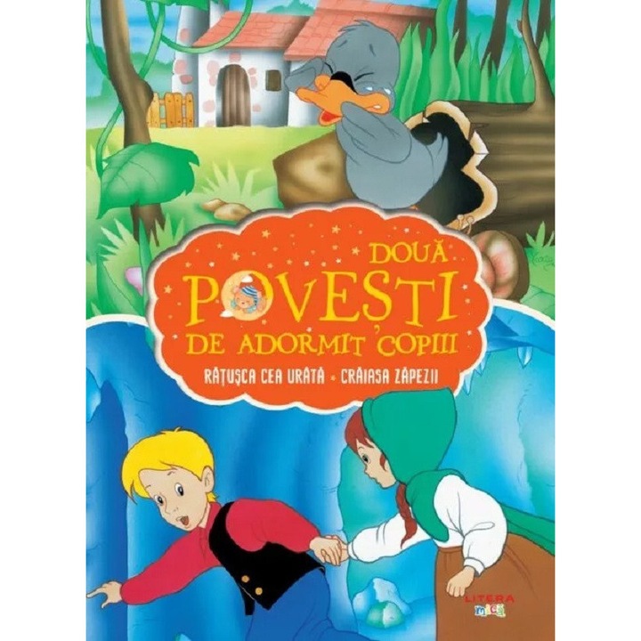 Doua Povesti De Adormit Copiii: Ratusca Cea Urata. Craiasa Zapezii