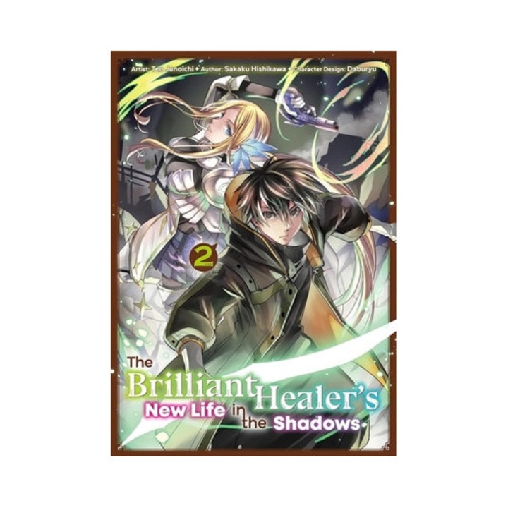 The Brilliant Healer's New Life In The Shadows: Volume 2 (manga) - Sakaku Hishikawa