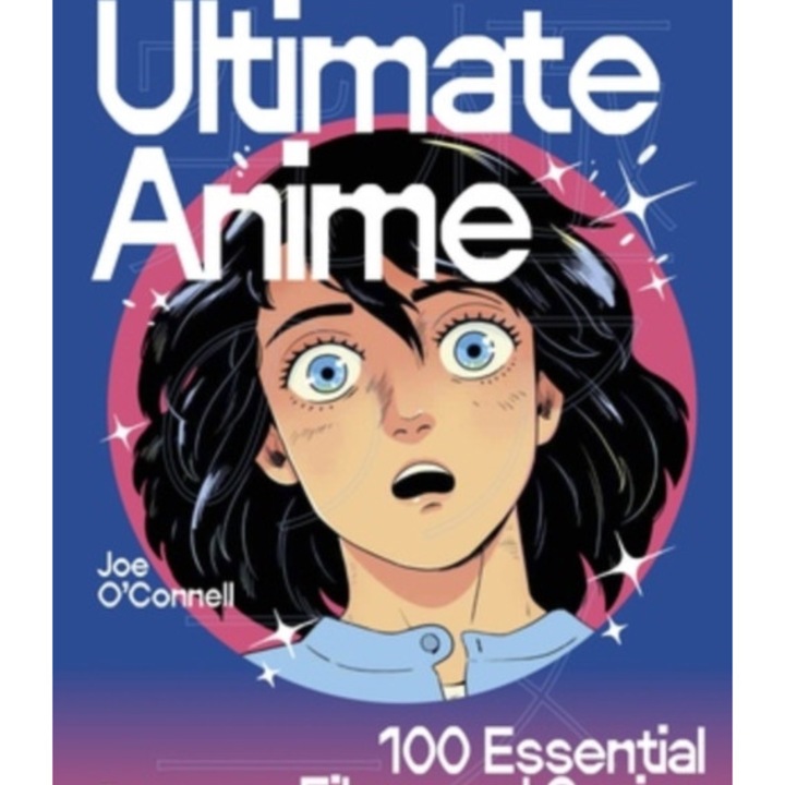 Ultimate Anime - Joseph O’connell - Joe O'connell