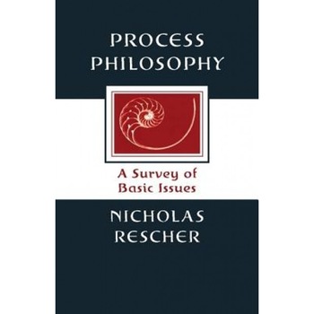 Process Philosophy: A Survey of Basic Issues, Nicholas Rescher (Author) Process Philosophy: A Survey of Basic Issues, Nicholas Rescher (Author)