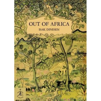 Out of Africa, Isak Dinesen Out of Africa, Isak Dinesen
