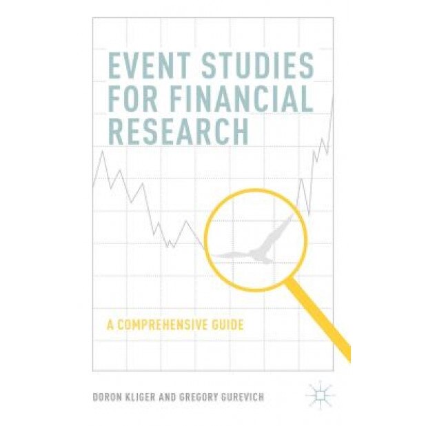 Event Studies for Financial Research: A Comprehensive Guide - Doron Kliger (Author)
