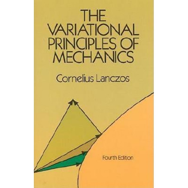 The Variational Principles of Mechanics, Cornelius Lanczos