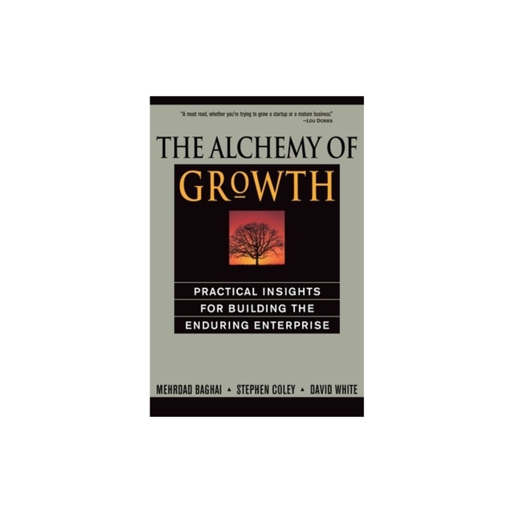 The Alchemy of Growth, Steve Coley, David White, Mehrdad Baghai