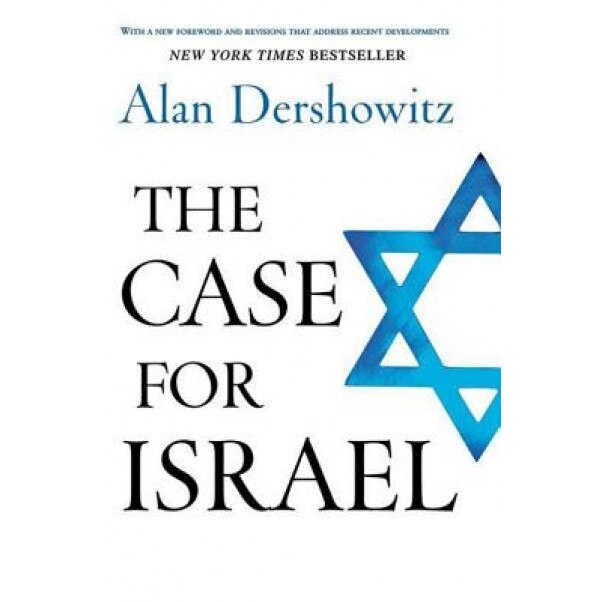 The Case for Israel, Alan M. Dershowitz (Author)