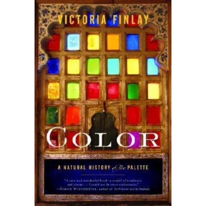 Color: A Natural History of the Palette, Victoria Finlay