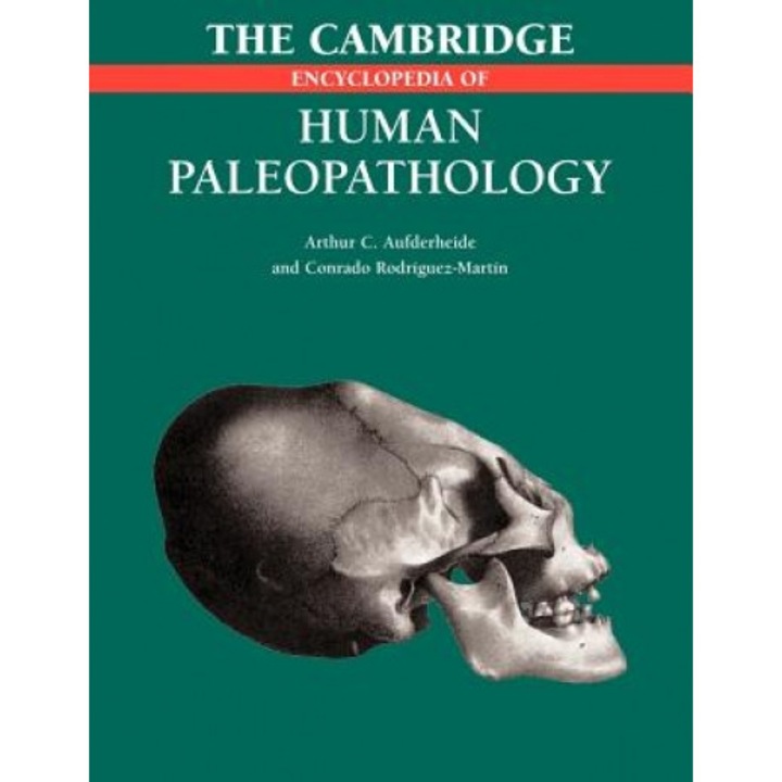 The Cambridge Encyclopedia of Human Paleopathology, Arthur C. Aufderheide (Author)