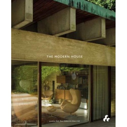 The Modern House, Jonathan Bell (Author)