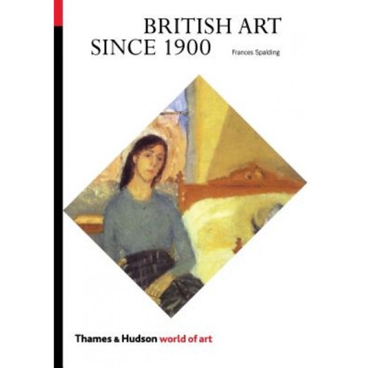 British Art Since 1900, Frances Spalding (Author)