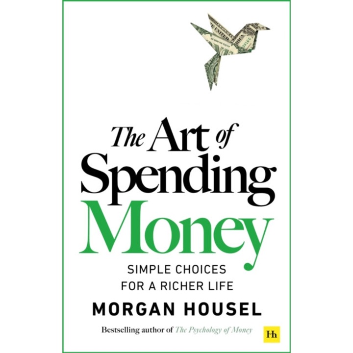 Art Of Spending Money - Morgan Housel