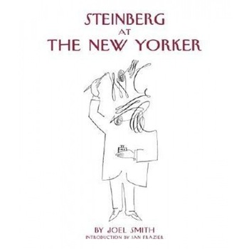 Steinberg at the New Yorker, Joel Smith (Author) Steinberg at the New Yorker, Joel Smith (Author)