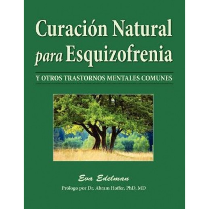 Curacion Natural Para Esquizofrenia - Eva Edelman (Author)
