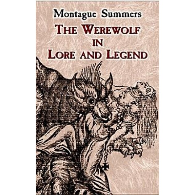 The Werewolf in Lore and Legend, Montague Summers