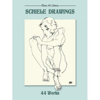 Schiele Drawings: 44 Works, Egon Schiele Schiele Drawings: 44 Works, Egon Schiele