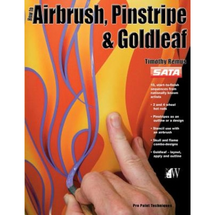 How-To Airbrush, Pinstripe & Goldleaf, Timothy Remus (Author)