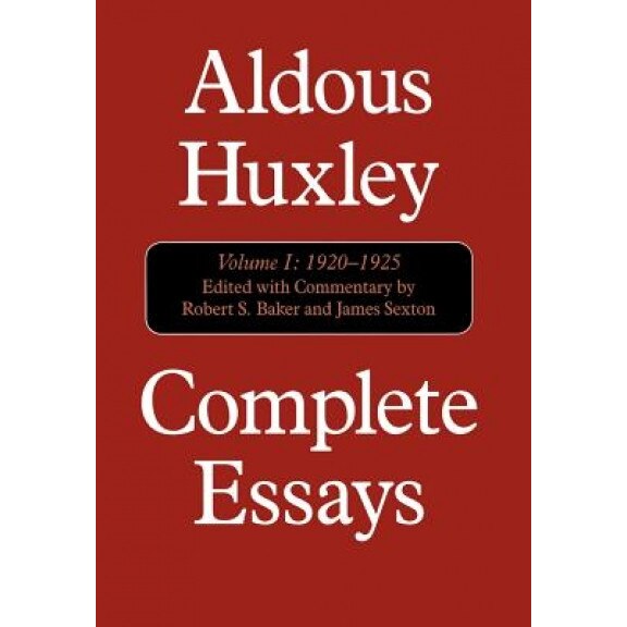 Complete Essays: Aldous Huxley, 1920-1925, Aldous Huxley (Author)