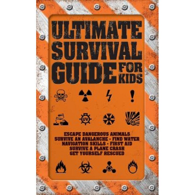 Ultimate Survival Guide for Kids, Rob Colson (Author)