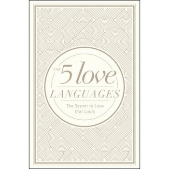 The 5 Love Languages Hardcover Special Edition: The Secret to Love That Lasts, Gary Chapman (Author) The 5 Love Languages Hardcover Special Edition: The Secret to Love That Lasts, Gary Chapman (Author)