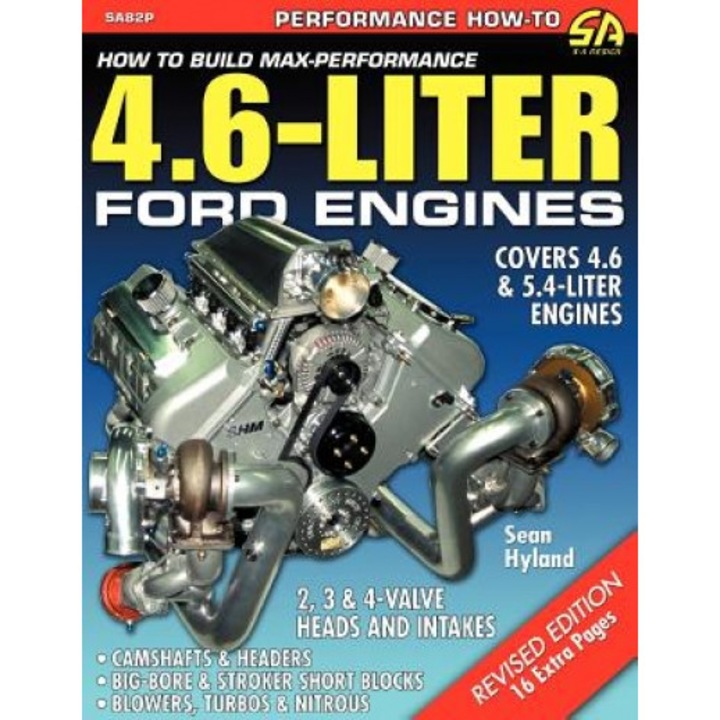 How to Build Max-Performance 4.6-Liter Ford Engines, Sean Hyland (Author)