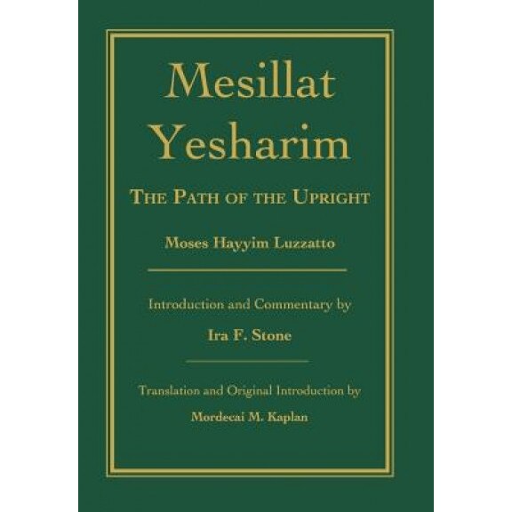 Mesillat Yesharim: The Path of the Upright, Moses Hayyim Luzzatto (Author)