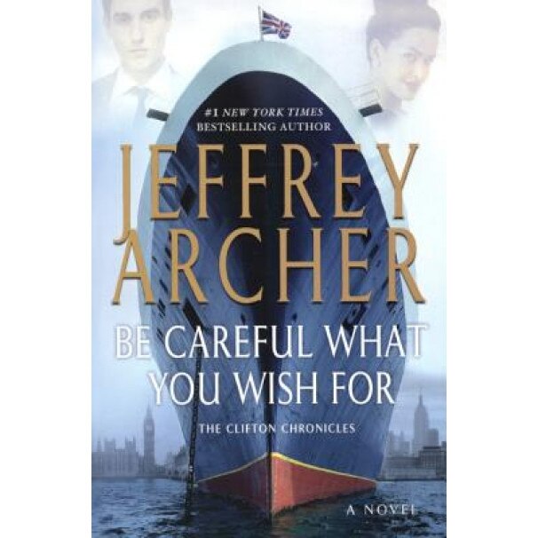 Be Careful What You Wish for, Jeffrey Archer (Author)