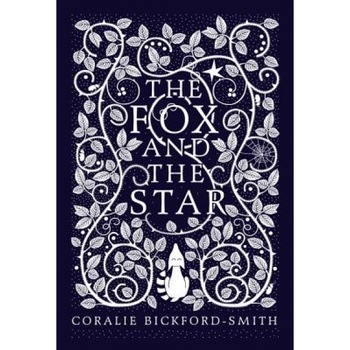 Fox and the Star, Coralie Bickford-Smith (Author) Fox and the Star, Coralie Bickford-Smith (Author)