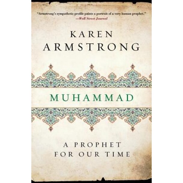 Muhammad: A Prophet for Our Time, Karen Armstrong