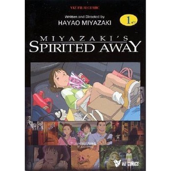 Spirited Away, Vol. 1, Hayao Miyazaki, Yuji Oniki Spirited Away, Vol. 1, Hayao Miyazaki, Yuji Oniki