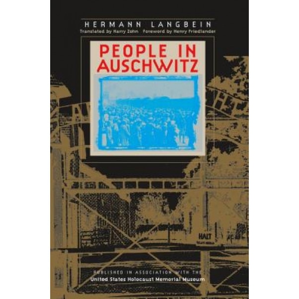 People in Auschwitz, Hermann Langbein (Author)