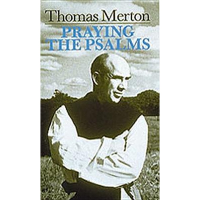 Praying the Psalms, Thomas Merton