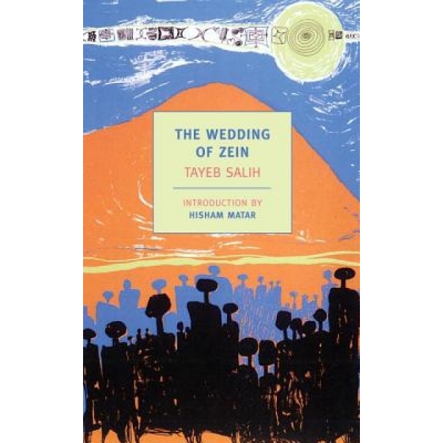 The Wedding of Zein and Other Stories, Tayeb Salih