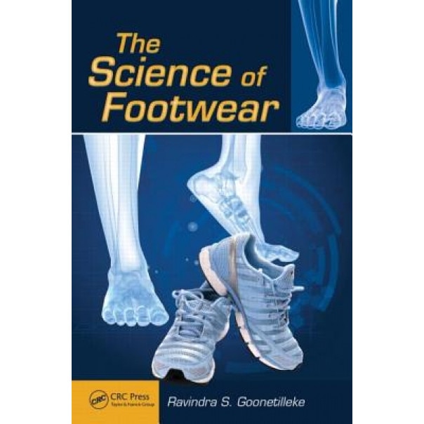 The Science of Footwear, Ravindra Stephen Goonetilleke (Author)