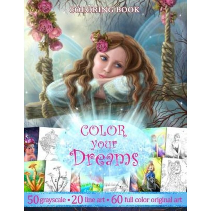 Color You Dreams .Adult Coloring Book.: Gift for Friends, Alena Lazareva (Author)