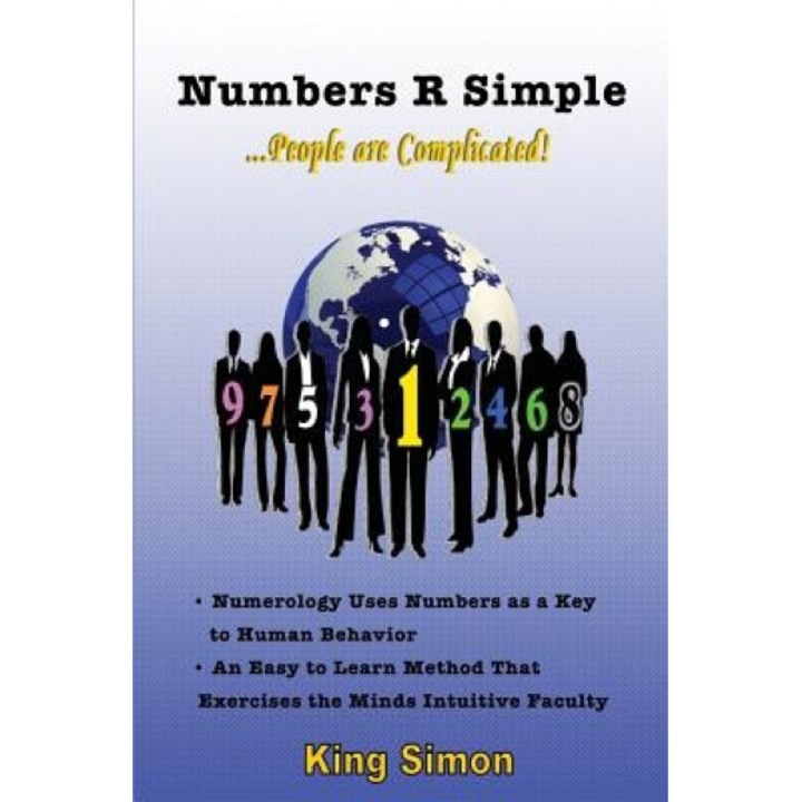 Numbers R Simple: People Are Complicated - King Simon (Author)