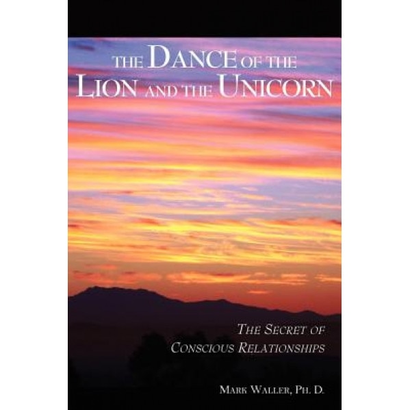 The Dance of the Lion and the Unicorn, Mark Waller (Author)