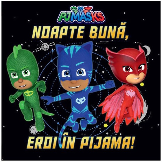 Pjmasks: noapte buna, eroi in pijama!