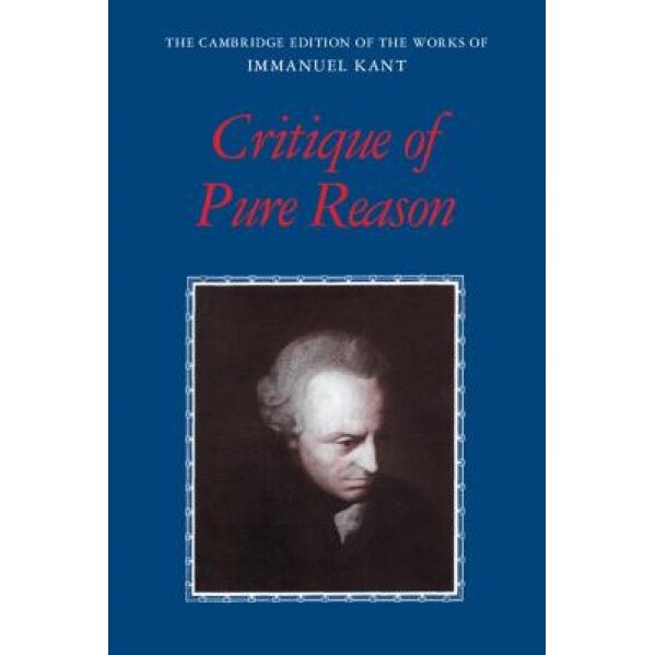 Critique of Pure Reason, Immanuel Kant