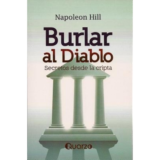 Burlar al Diablo: Secretos Desde la Cripta = Outwitting the Devil, Napoleon Hill (Author)