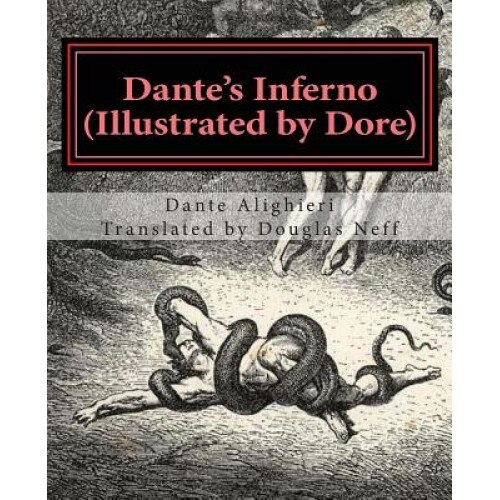 Dante's Inferno (Illustrated by Dore): Modern English Version, Dante Alighieri (Author)