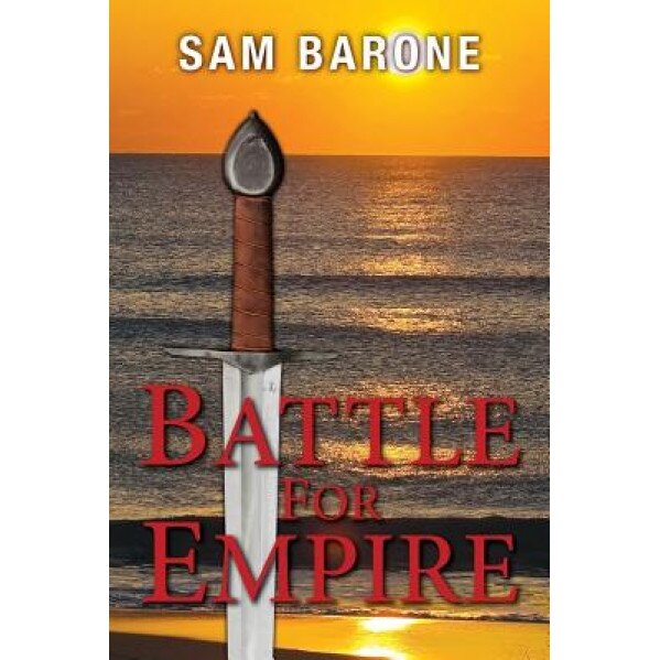 Battle for Empire, Sam Barone (Author)