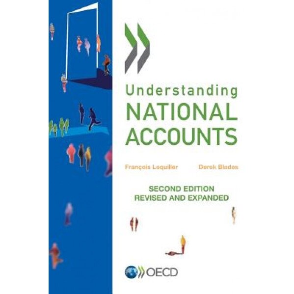Understanding National Accounts - Organization for Economic Cooperation an (Editor)