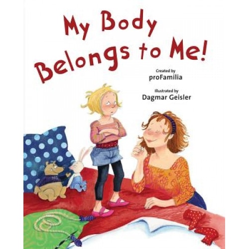 My Body Belongs to Me from My Head to My Toes, Pro Familia (Author)