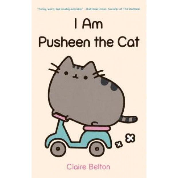 I Am Pusheen the Cat, Claire Belton (Author)
